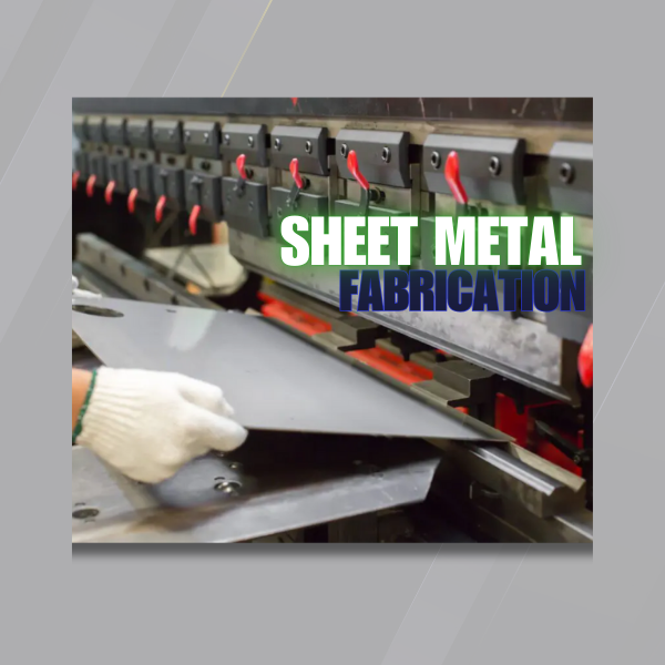 SHEET METAL FABRICATION